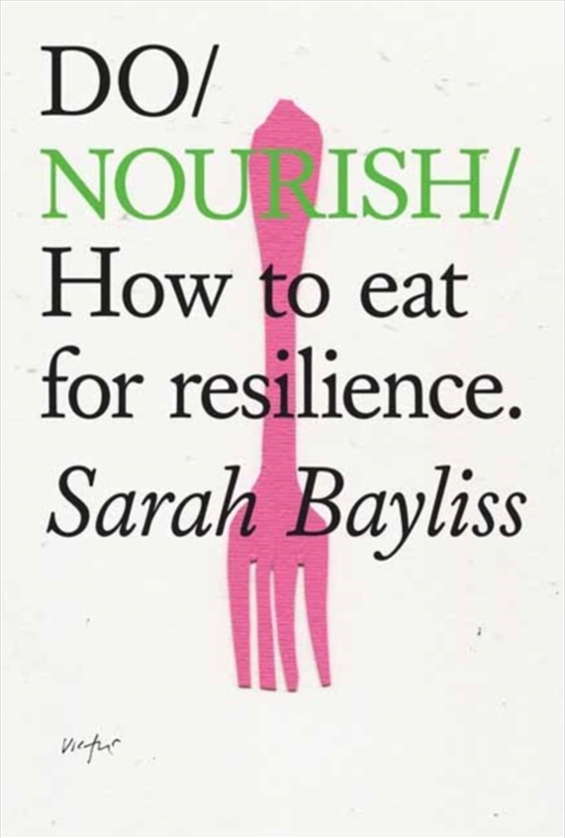 Do Nourish : How To Eat For Resilience /Product Detail/Fitness, Diet & Weightloss