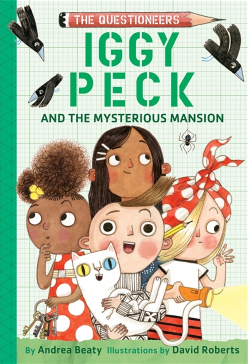 Iggy Peck And The Mysterious Mansion : The Questioneers Book #3/Product Detail/Childrens Fiction Books