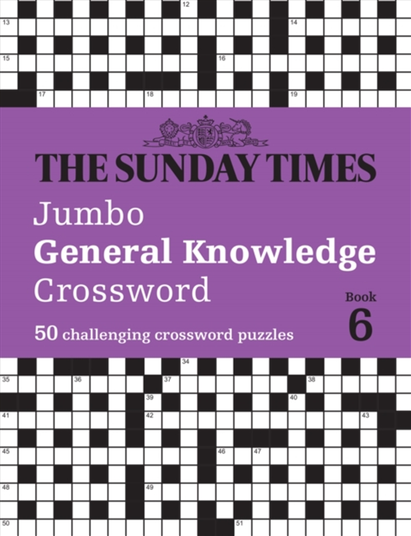 The Sunday Times Jumbo General Knowledge Crossword Book 6 : 50 General Knowledge Crosswords/Product Detail/Adults Activity Books