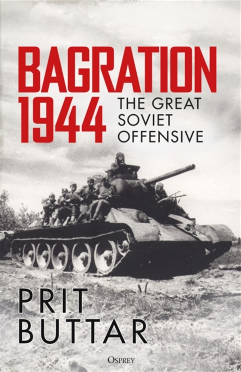 Bagration 1944 : The Great Soviet Offensive/Product Detail/History