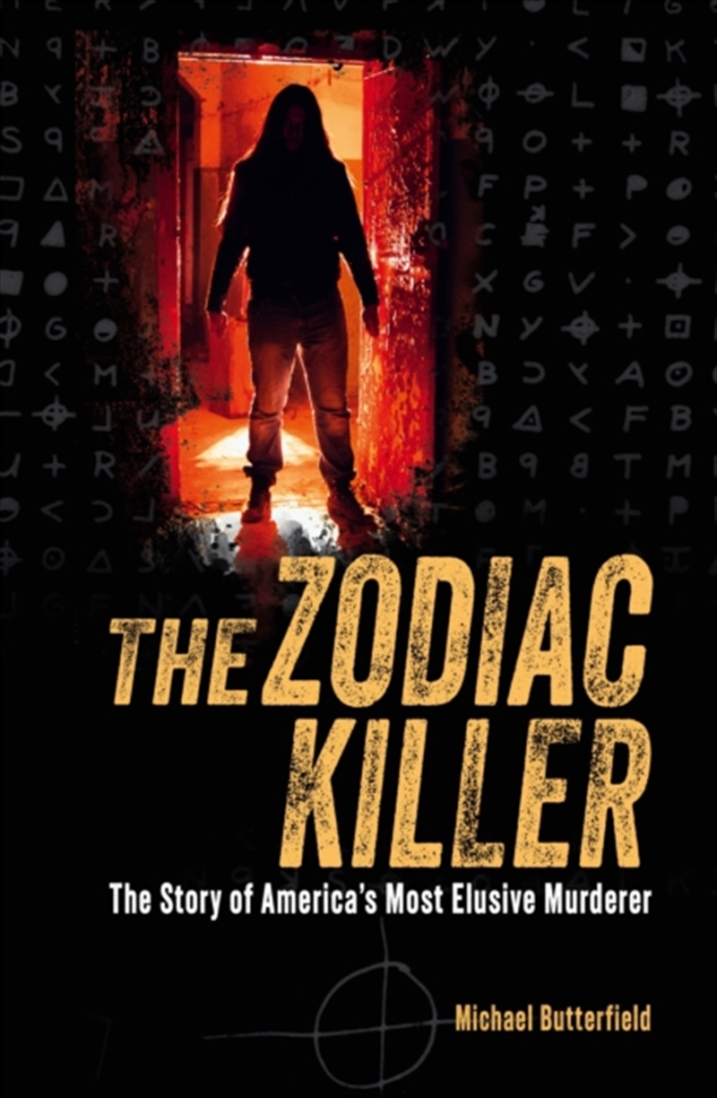 The Zodiac Killer : The Story Of America'S Most Elusive Murderer/Product Detail/True Crime