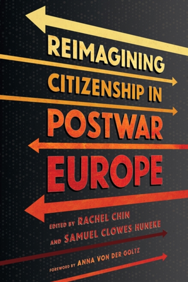 Reimagining Citizenship In Postwar Europe/Product Detail/History