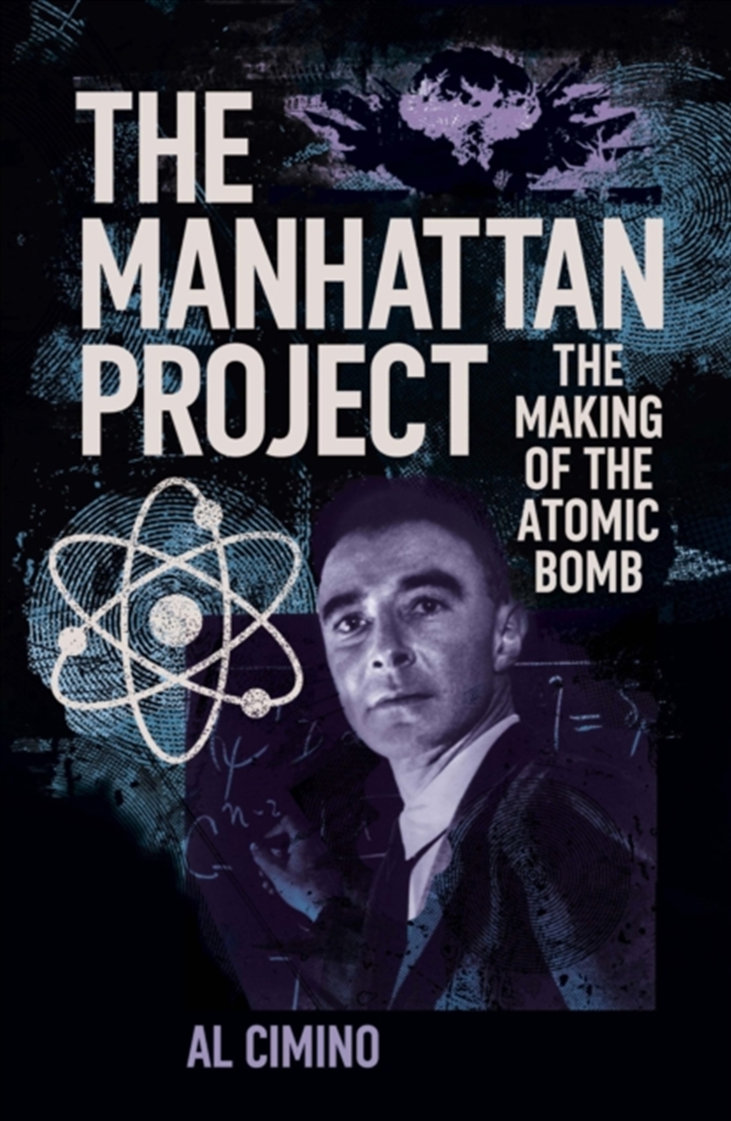 The Manhattan Project : The Making Of The Atomic Bomb/Product Detail/Science