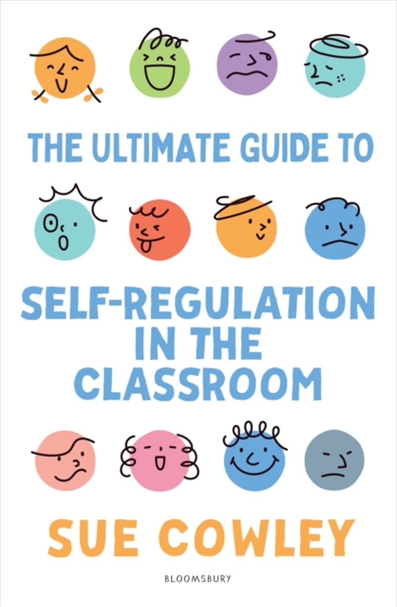 The Ultimate Guide To Self-Regulation In The Classroom : Helping Teachers Improve Outcomes For Every/Product Detail/Education & Textbooks