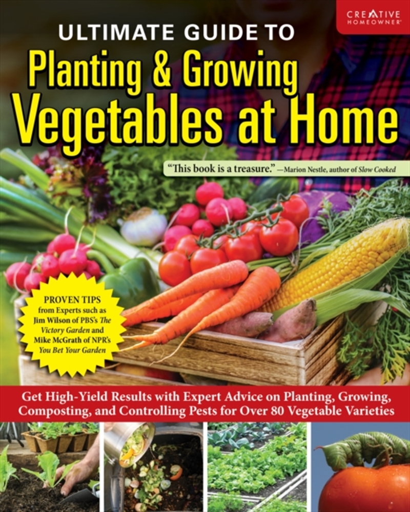 Ultimate Guide To Planting & Growing Vegetables At Home : Expert Tips--When And Where To Plant, Pest/Product Detail/Gardening