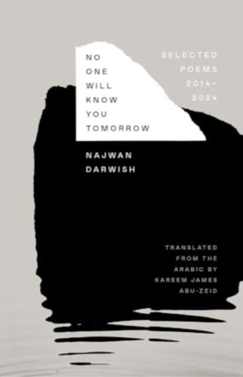 No One Will Know You Tomorrow : Selected Poems, 2014-2024/Product Detail/Poetry