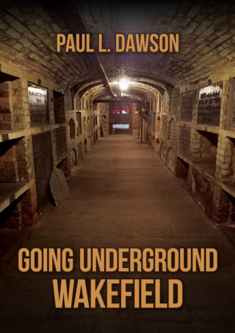 Going Underground: Wakefield/Product Detail/History