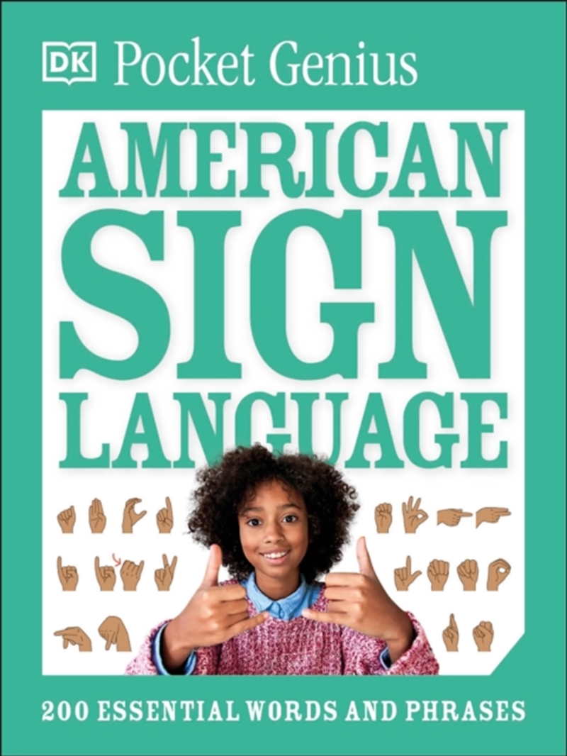 Pocket Genius American Sign Language : 200 Essential Words And Phrases/Product Detail/Language & Linguistics