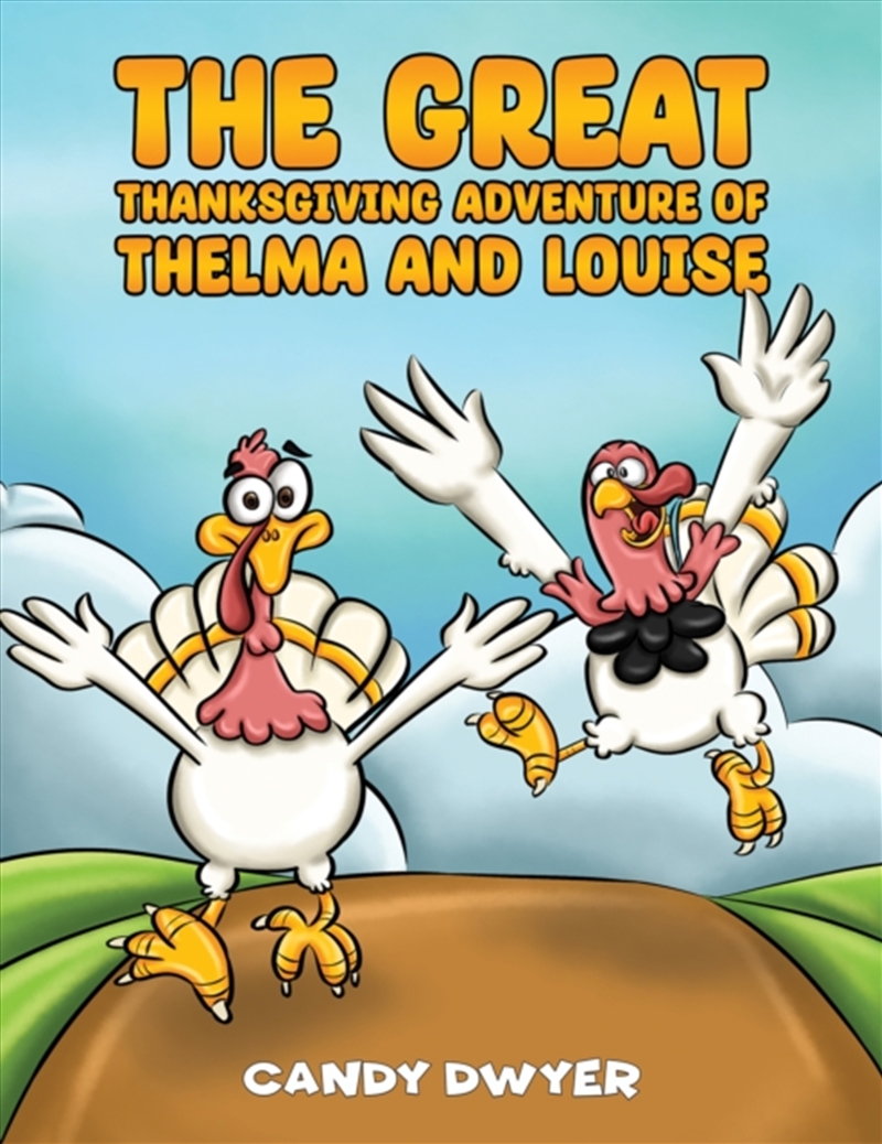 The Great Thanksgiving Adventure Of Thelma And Louise/Product Detail/Childrens Fiction Books