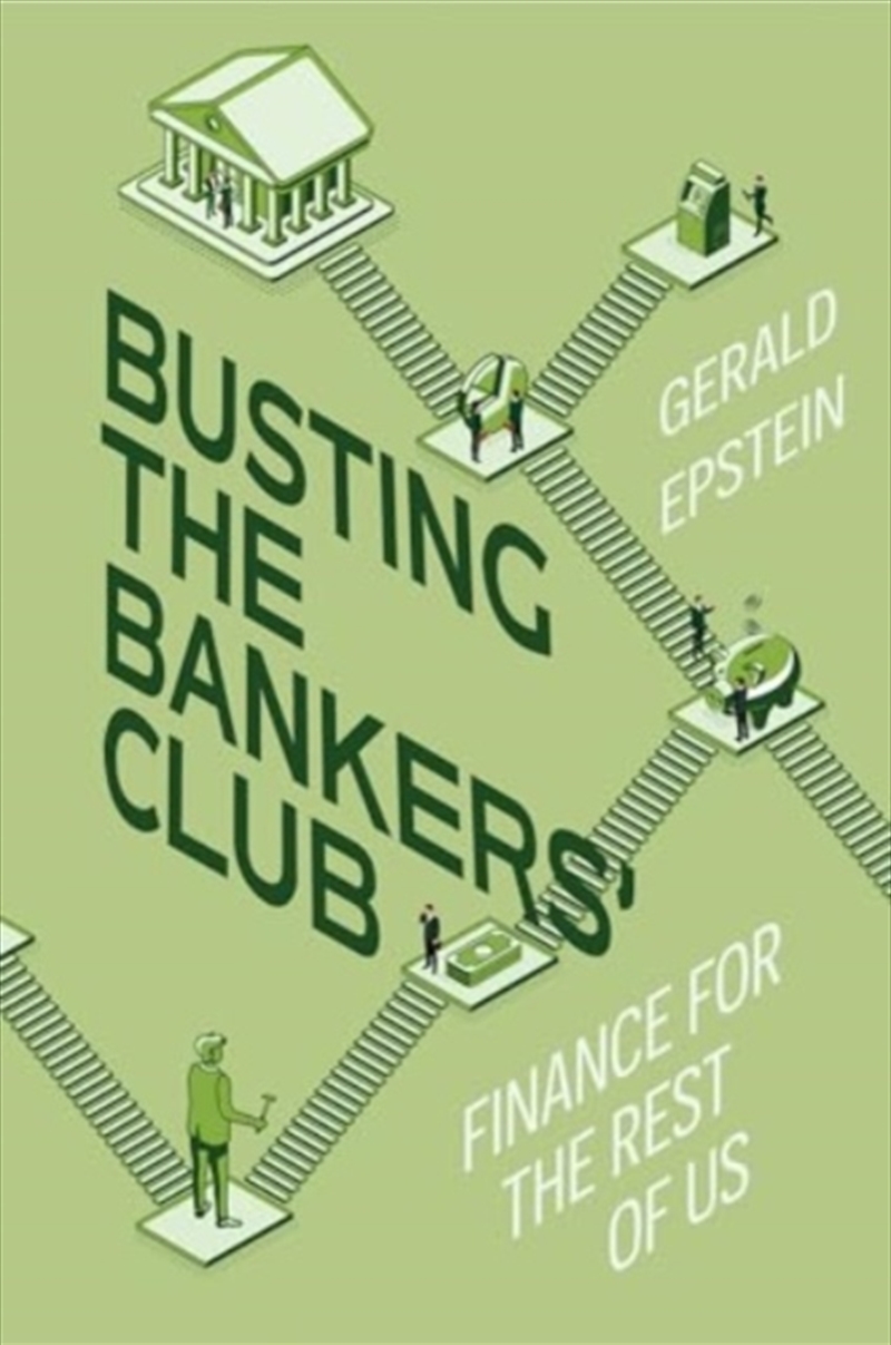 Busting The Bankers' Club : Finance For The Rest Of Us/Product Detail/Business Leadership & Management