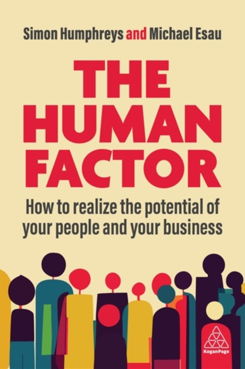 The Human Factor : How To Realize The Potential Of Your People And Your Business/Product Detail/Business Leadership & Management