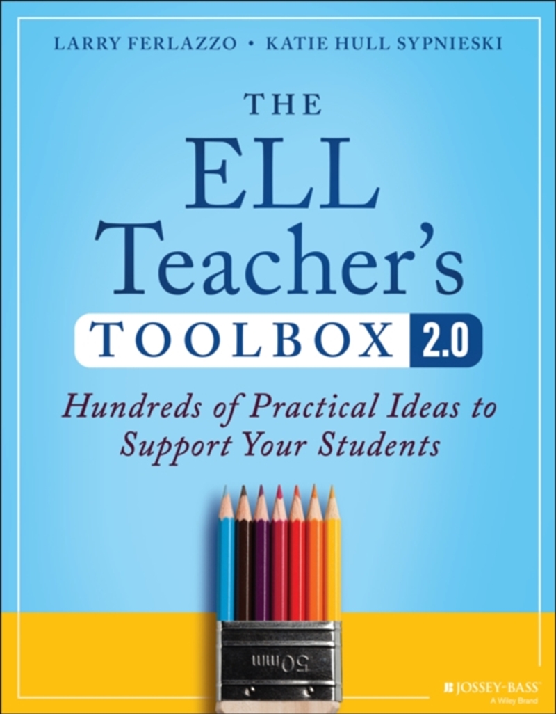 The Ell Teacher'S Toolbox 2.0 : Hundreds Of Practical Ideas To Support Your Students/Product Detail/Education & Textbooks