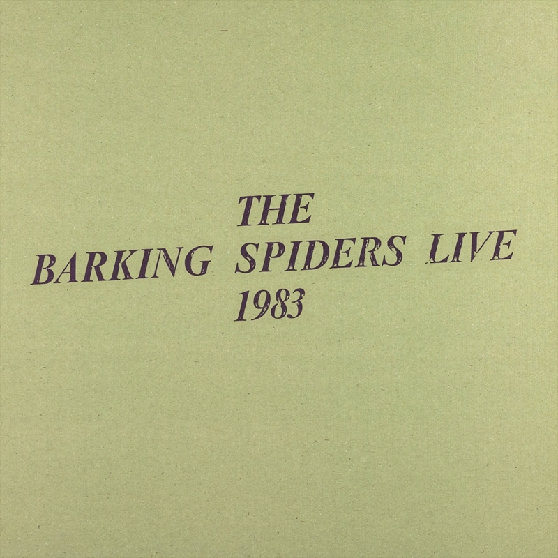 Barking Spiders Live 1983: 2011 Remastered Collector's Edition | CD