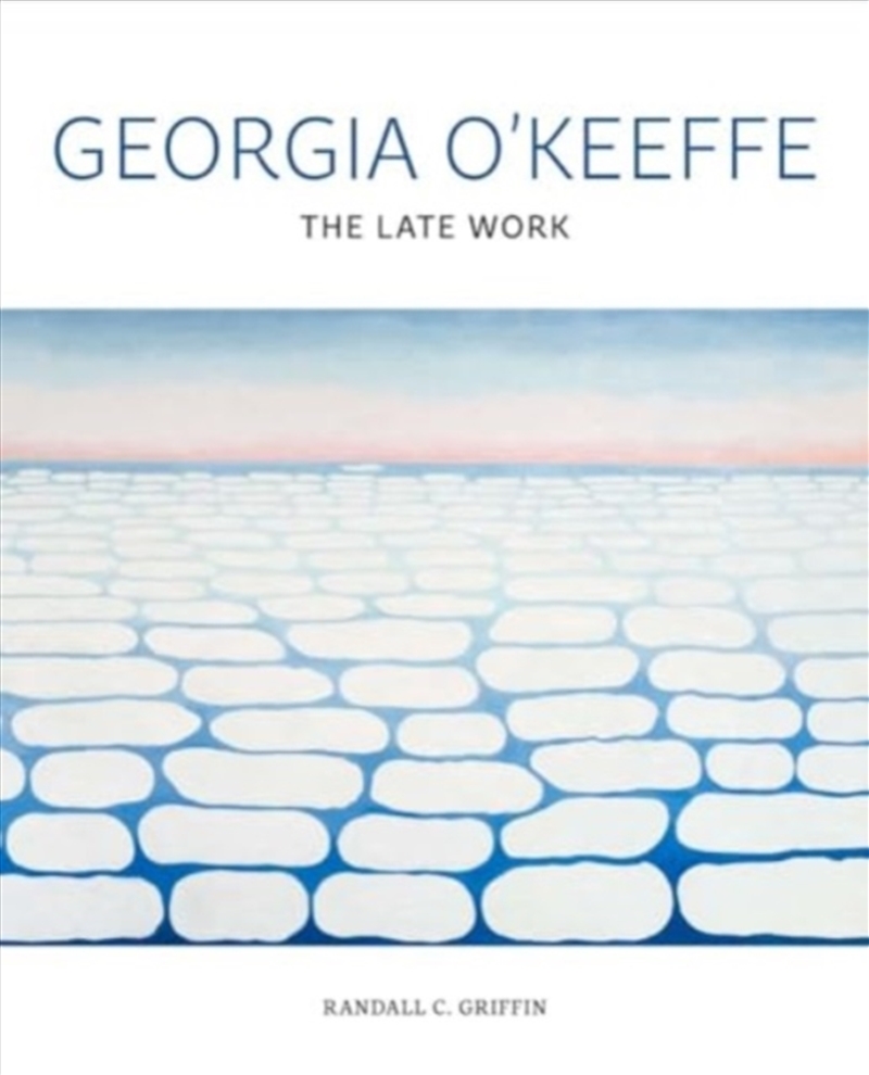 Georgia O'Keeffe : The Late Work/Product Detail/Art