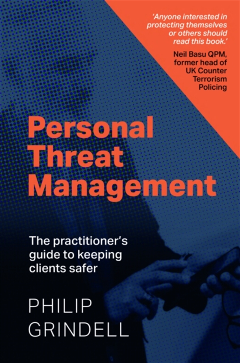 Personal Threat Management : The Practitioner'S Guide To Keeping Clients Safer/Product Detail/Business Leadership & Management