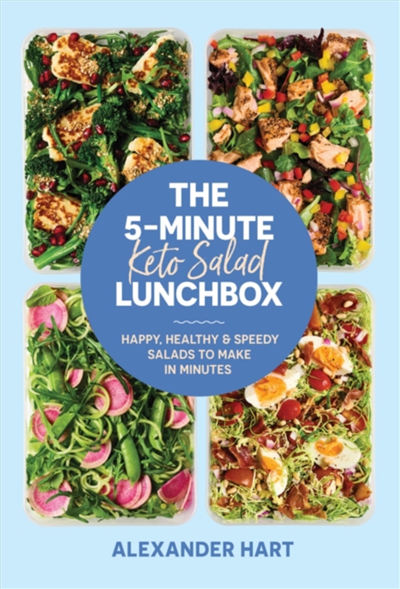 The 5-Minute Keto Salad Lunchbox : Happy, Healthy & Speedy Meals To Make In Minutes/Product Detail/Recipes, Food & Drink