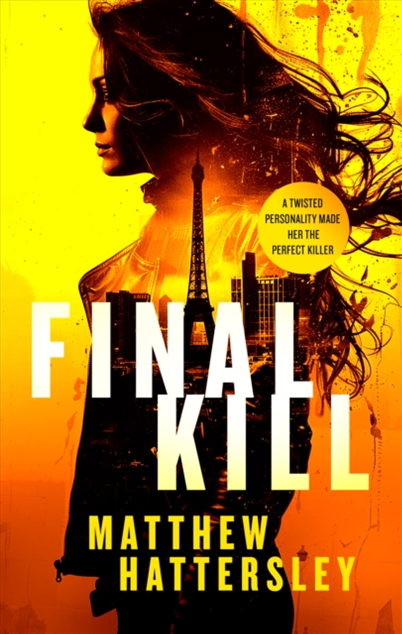 Final Kill : An Assassination Thriller With An Unexpected Twist/Product Detail/Crime & Mystery Fiction