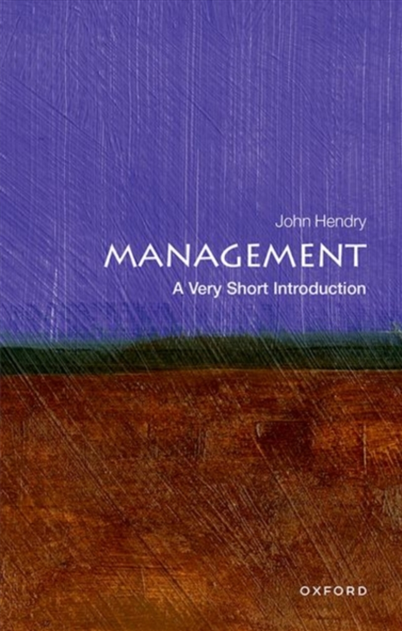 Management : A Very Short Introduction/Product Detail/Business Leadership & Management