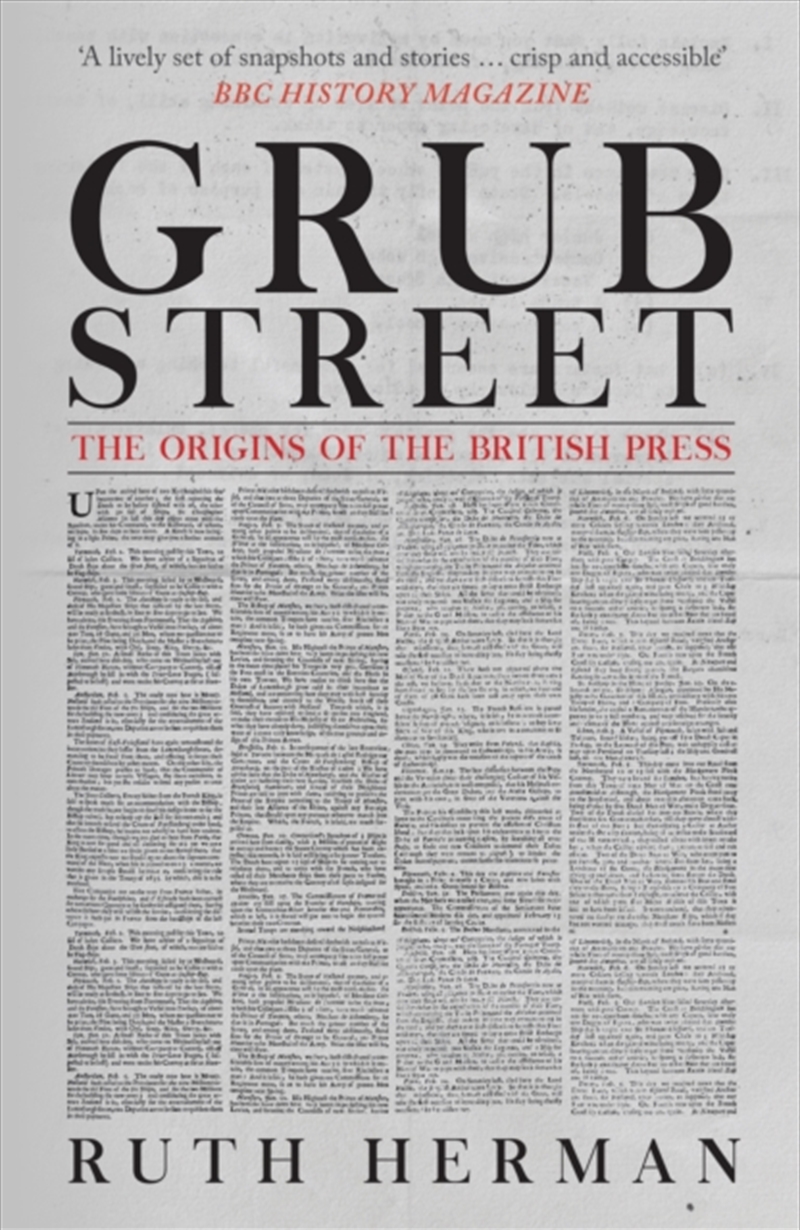 Grub Street : The Origins Of The British Press/Product Detail/History