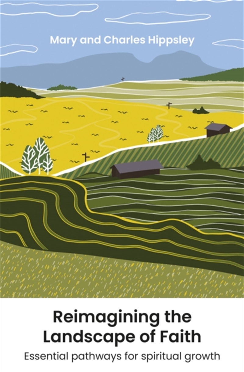 Reimagining The Landscape Of Faith : Essential Pathways For Spiritual Growth/Product Detail/Religion & Beliefs