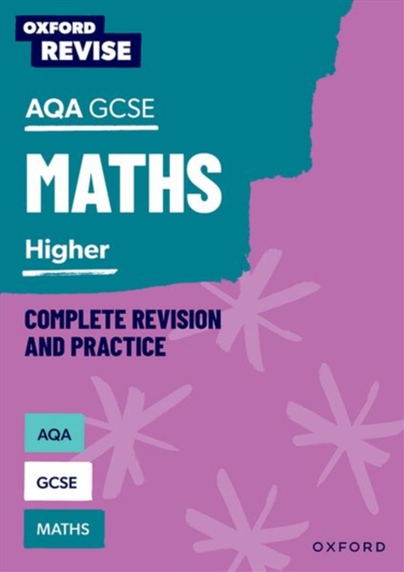 Oxford Revise: Aqa Gcse Mathematics: Higher Complete Revision And Practice/Product Detail/Education & Textbooks