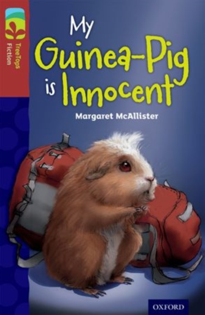 Oxford Reading Tree Treetops Fiction: Level 15 More Pack A: My Guinea-Pig Is Innocent/Product Detail/Childrens Fiction Books
