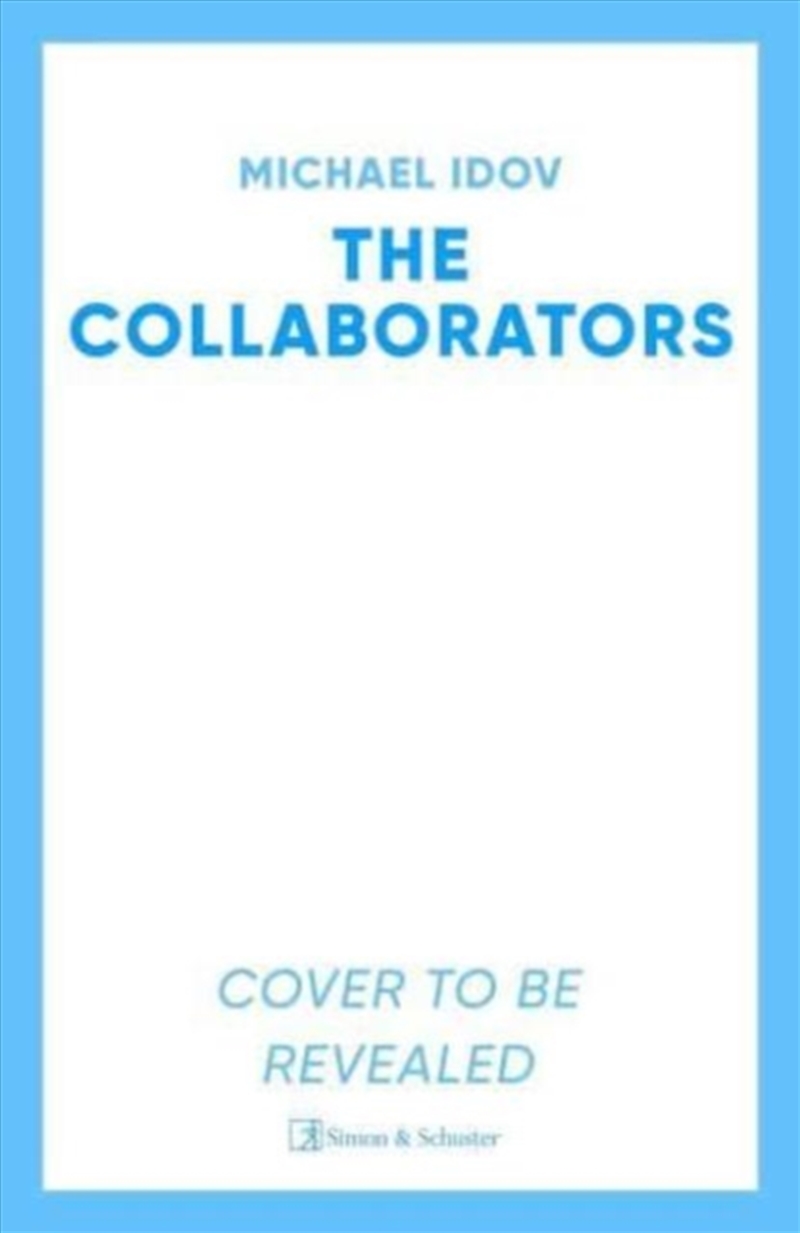 The Collaborators : An Exhilarating Debut Spy Thriller, Packed With Explosive Action And Up-To-The-M/Product Detail/Crime & Mystery Fiction