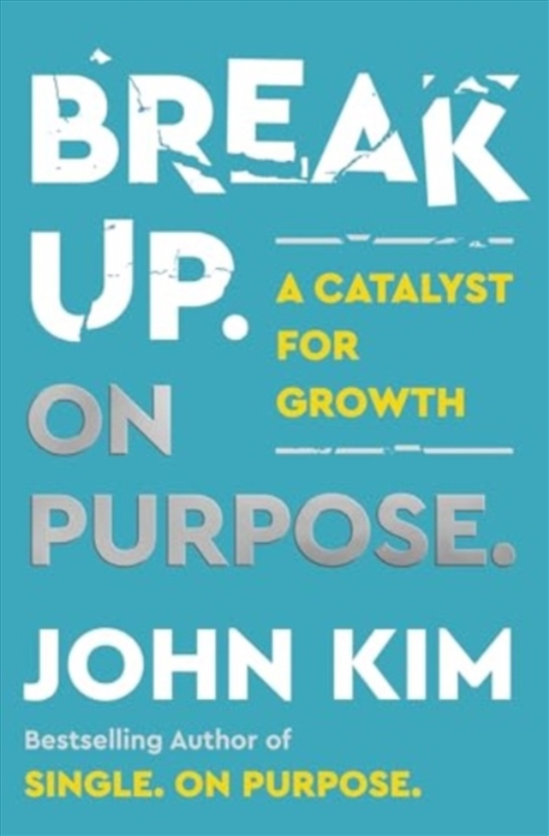 Break Up On Purpose : A Catalyst For Growth/Product Detail/Psychology