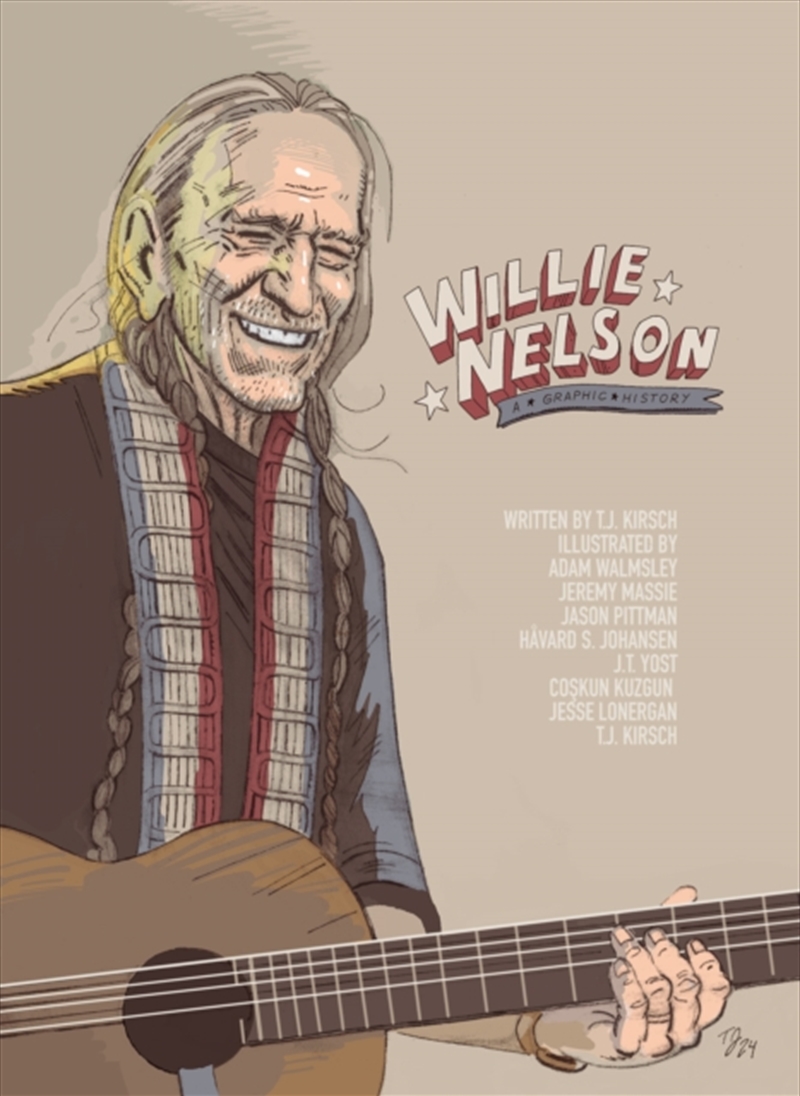 Willie Nelson: A Graphic Biography/Product Detail/Graphic Novels