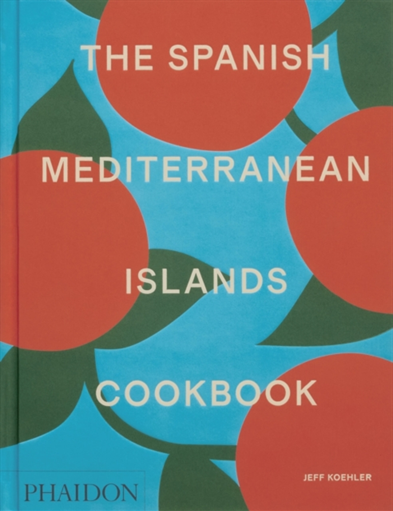 The Spanish Mediterranean Islands Cookbook/Product Detail/Recipes, Food & Drink