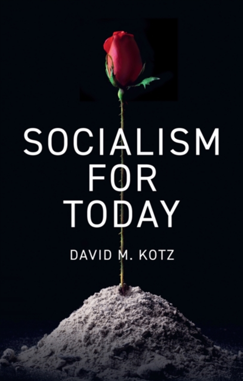 Socialism For Today : Escaping The Cruelties Of Capitalism/Product Detail/Politics & Government