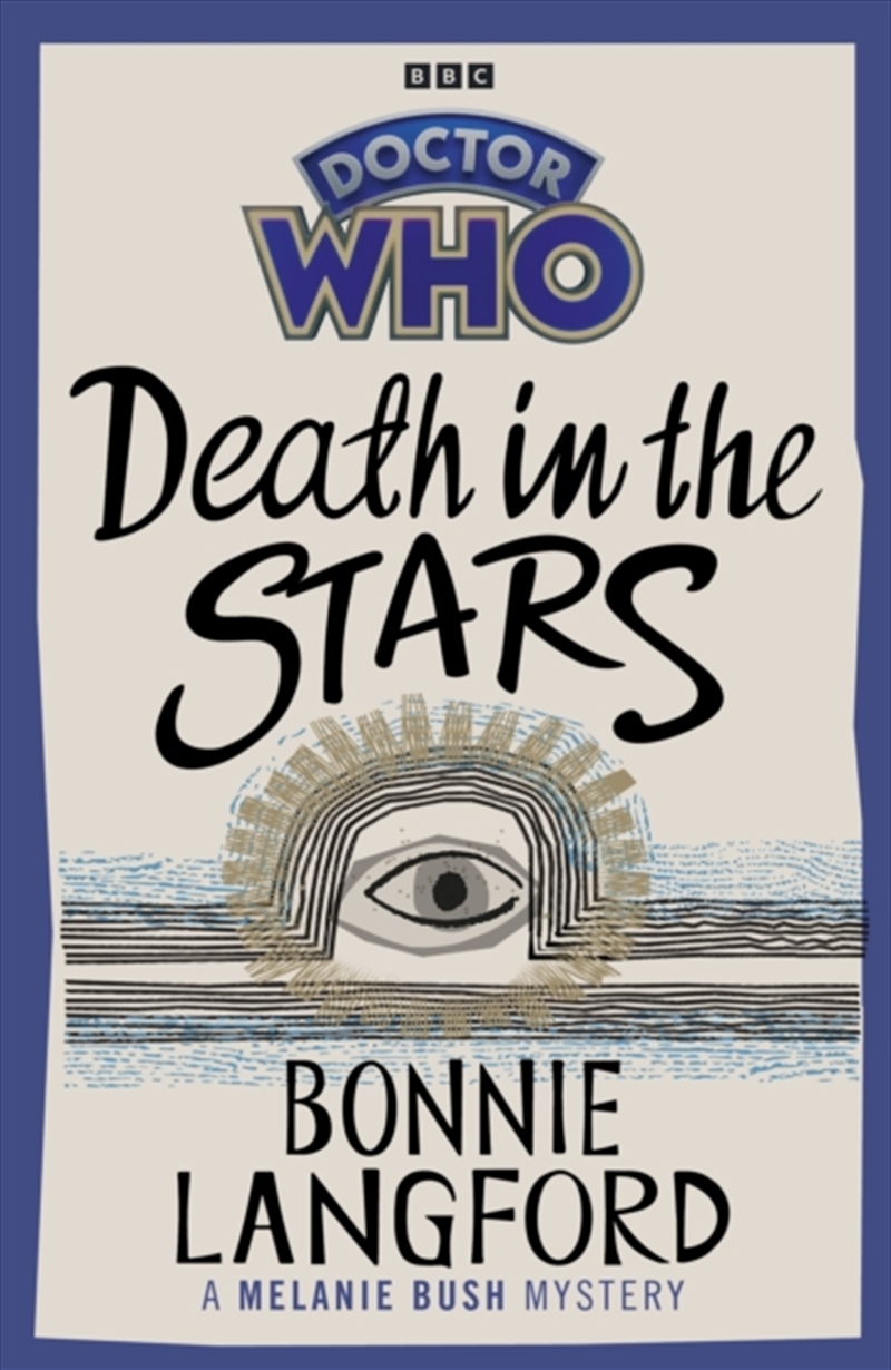 Doctor Who: Death In The Stars : A Melanie Bush Mystery/Product Detail/Crime & Mystery Fiction