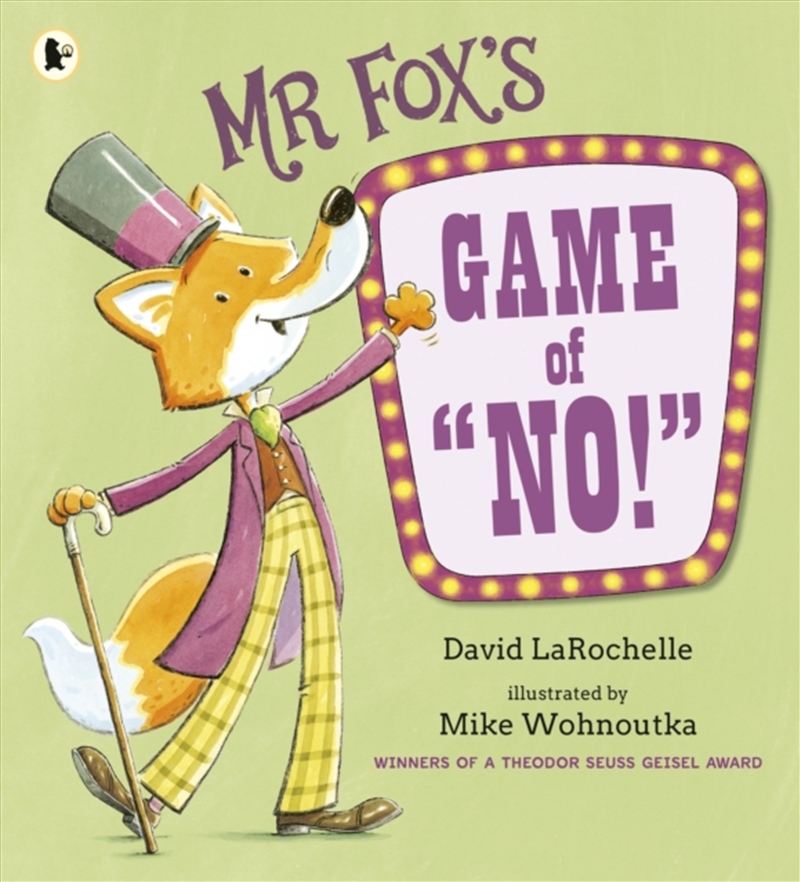 Mr Fox'S Game Of "No!" : A Hilarious And Interactive Readaloud From The Award-Winning Pairing Behind/Product Detail/Early Childhood Fiction Books