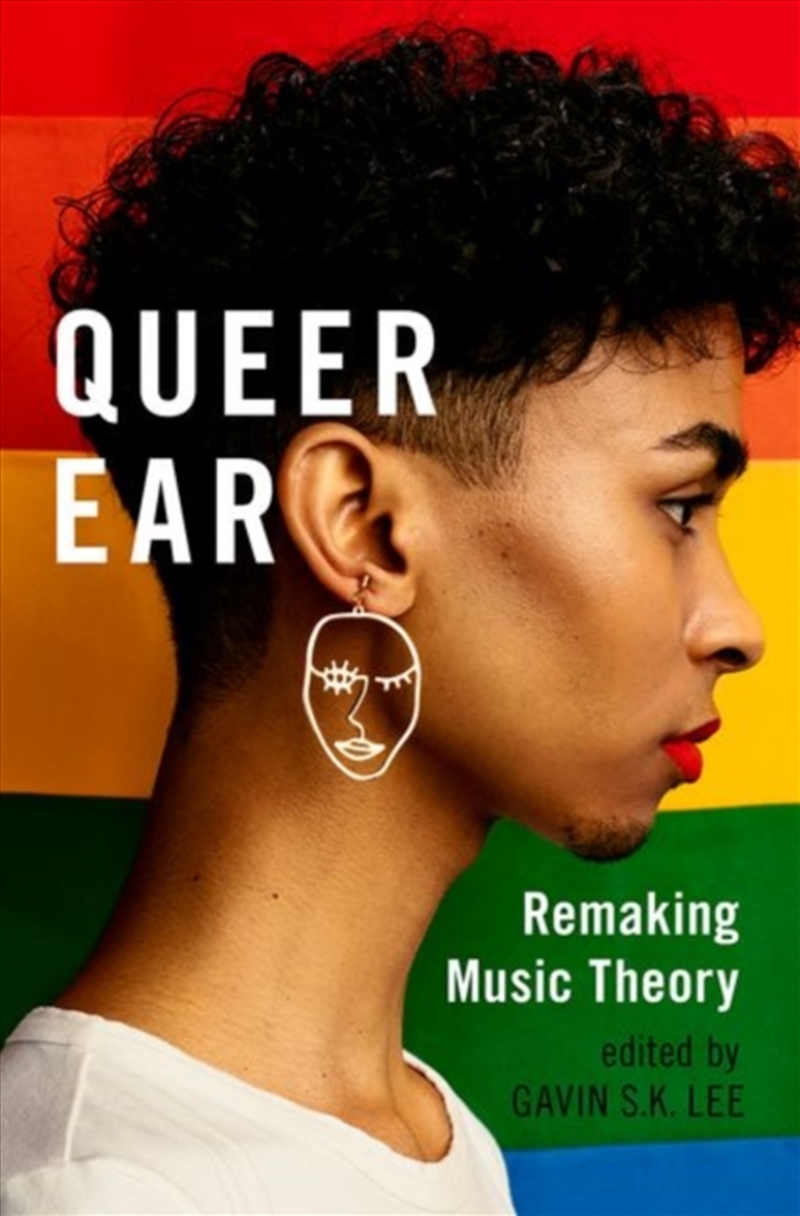 Queer Ear : Remaking Music Theory/Product Detail/Arts & Entertainment