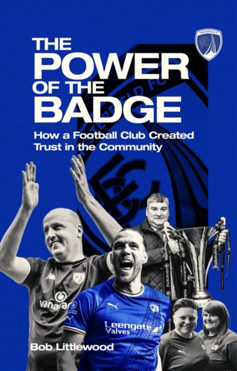 The Power Of The Badge : How A Football Club Created Trust In The Community/Product Detail/Sport & Recreation