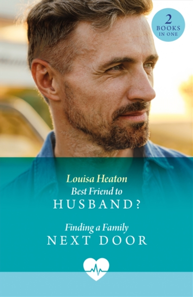 Best Friend To Husband? / Finding A Family Next Door : Best Friend To Husband? (Cotswold Docs) / Fin/Product Detail/Romance