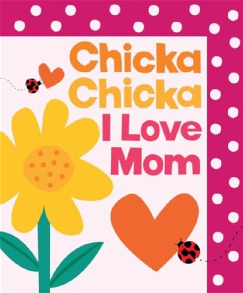 Chicka Chicka I Love Mom/Product Detail/Early Childhood Fiction Books