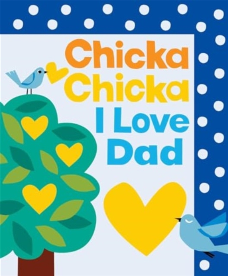 Chicka Chicka I Love Dad/Product Detail/Early Childhood Fiction Books