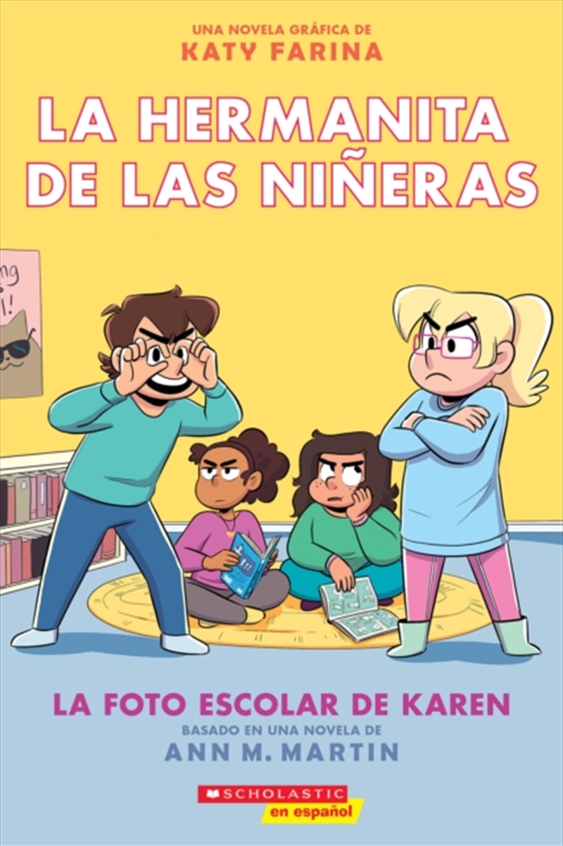 La Hermanita De Las Nineras #5: La Foto Escolar De Karen (Karen'S School Picture)/Product Detail/Early Childhood Fiction Books