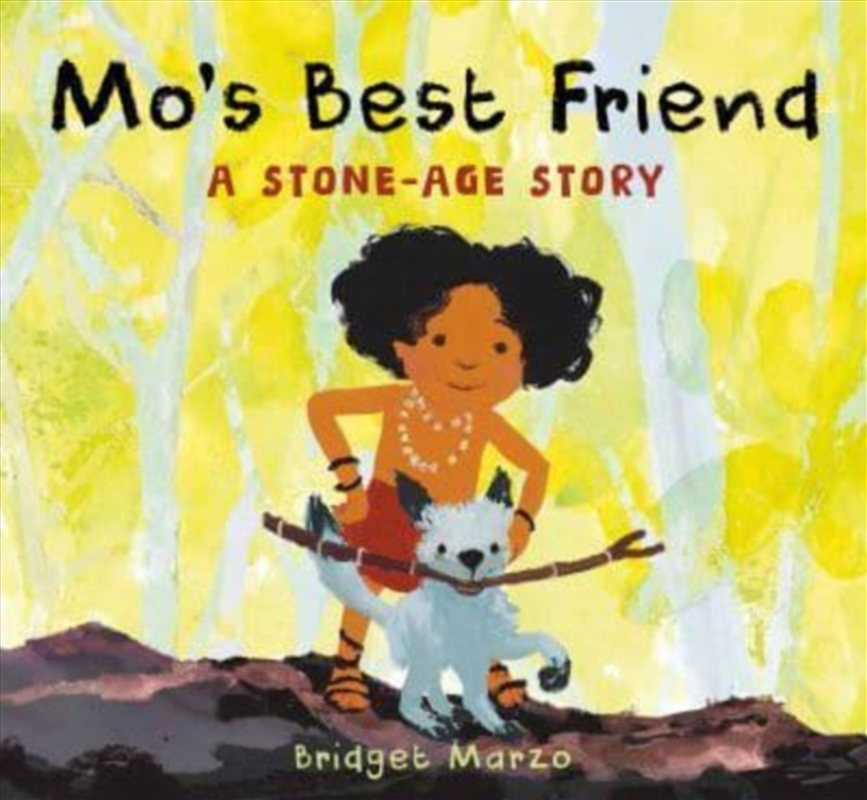 Mo'S Best Friend : A Stone-Age Story/Product Detail/Early Childhood Fiction Books