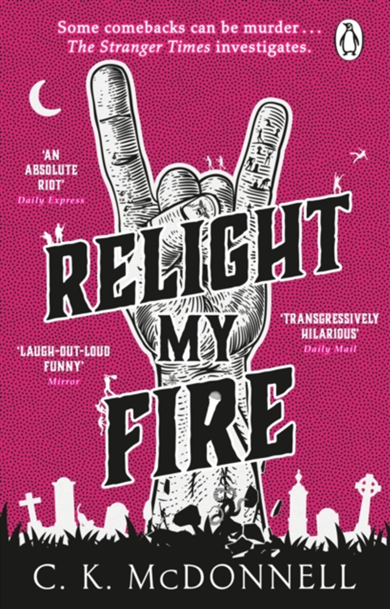 Relight My Fire : (The Stranger Times 4)/Product Detail/Fantasy Fiction