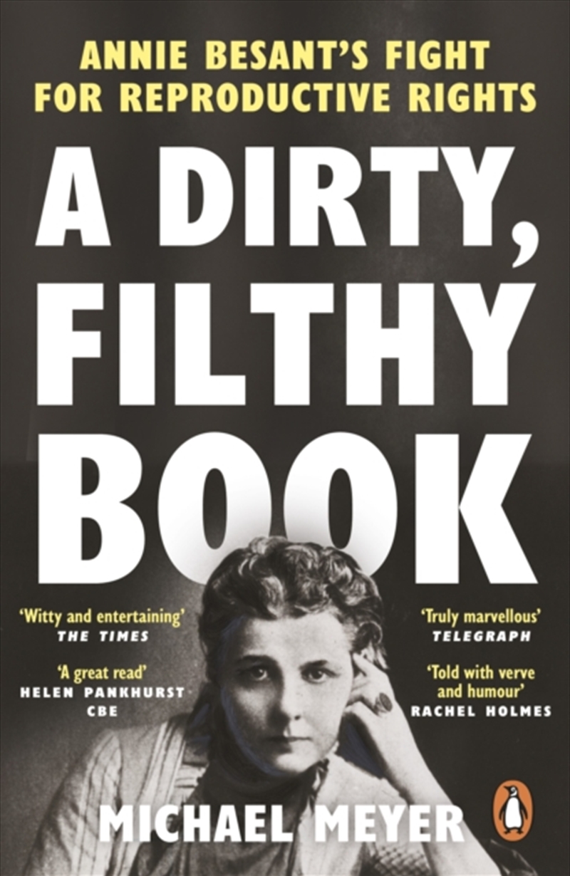 A Dirty, Filthy Book : Annie Besant’S Fight For Reproductive Rights/Product Detail/History