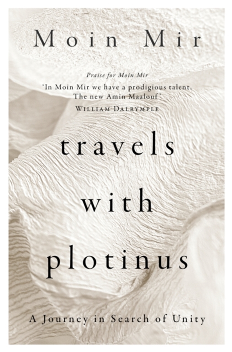 Travels With Plotinus : A Journey In Search Of Unity/Product Detail/History