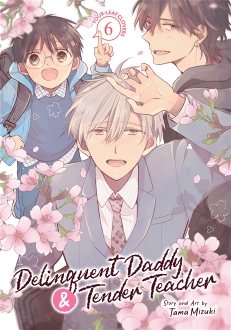 Delinquent Daddy And Tender Teacher Vol. 6: Four-Leaf Clovers/Product Detail/Graphic Novels