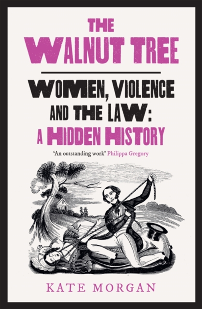 The Walnut Tree : Women, Violence And The Law – A Hidden History/Product Detail/History