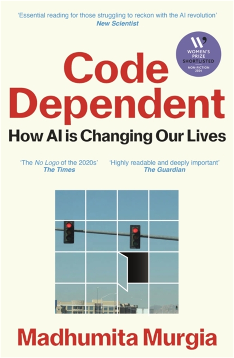 Code Dependent : Living In The Shadow Of Ai/Product Detail/Science