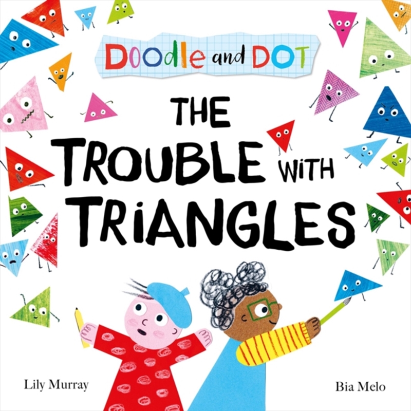 Doodle And Dot: The Trouble With Triangles/Product Detail/Early Childhood Fiction Books