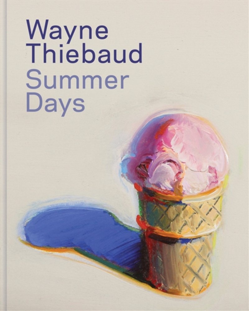 Wayne Thiebaud : Summer Days/Product Detail/Art