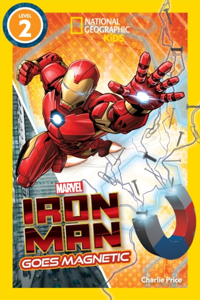 National Geographic Readers: Marvel'S Iron Man Goes Magnetic (Level 2)/Product Detail/Childrens