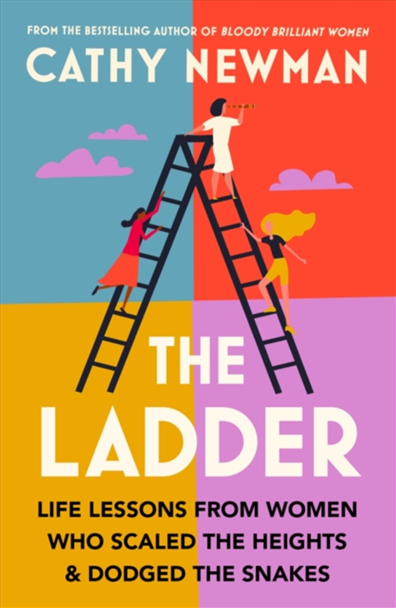 The Ladder : Life Lessons From Women Who Scaled The Heights & Dodged The Snakes/Product Detail/Self Help & Personal Development